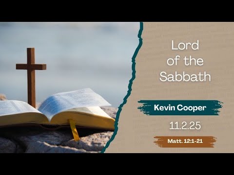 Lord of the Sabbath  Matthew 12:1-21