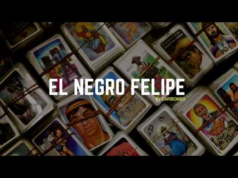 El Negro Felipe - Caribombo