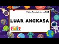 Video Pembelajaran KBB Tema Luar Angkasa