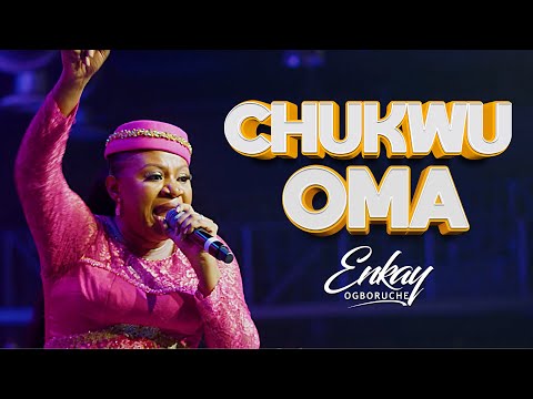 Chukwu Oma Medley (Live)  IGBO Praise - Enkay Ogboruche
