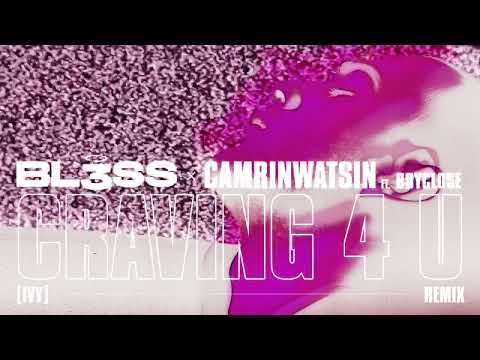 BL3SS x CamrinWatsin - Craving 4 U (ft. bbyclose) [IVY Remix] (Official Visualizer)