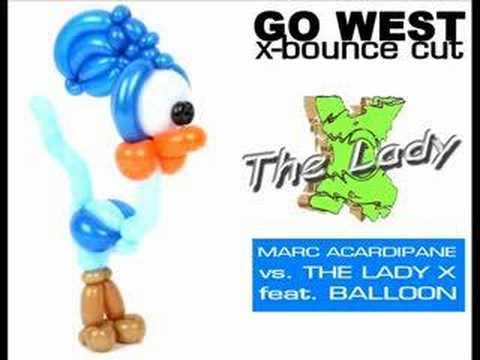 GO WEST x-bounce MARC ACARDIPANE vs. The Lady X ft. BALLOON