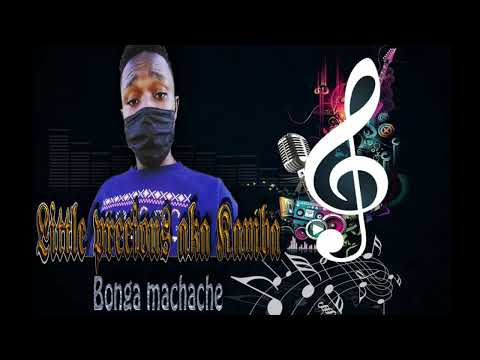 BRM KAMBA 254 -Bonga Machache..