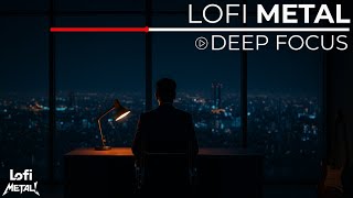 Lofi Metal for Strategic Thinking - Deep Focus Mix (60 Minutes)