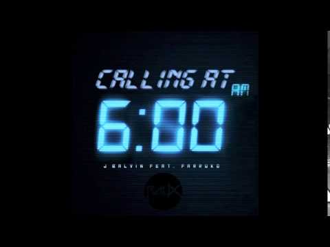 J Balvin ft Farruko Vs Sebastian Ingrosso & Alesso - Calling At 6 A.M (Raux Mashup 2015)