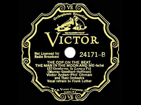 1932 Arden & Ohman - The Cop On The Beat, The Man In The Moon And Me (Frank Luther, vocal)