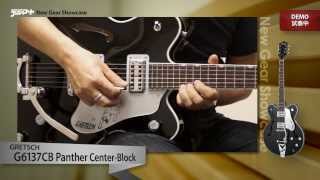 Video thumbnail for 【デジマートNew Gear Showcase】Gretsch / G6137TCB Panther Center-Block by digimartnet