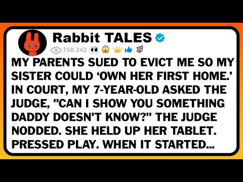 My Parents Sued To Evict Me So My Sister Could ‘Own Her First Home.’ In Court, My 7-Year-Old Asked