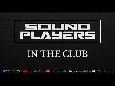 Sound Players - In The Club (Official Audio)