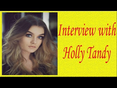 INTERVIEW WITH HOLLY TANDY