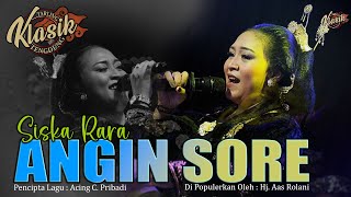Download lagu SISKA RARA - ANGIN SORE mp3