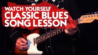 Watch Yourself - Classic Blues song Lesson