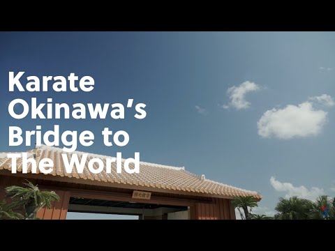 Karate Okinawa's Bridge to the World
