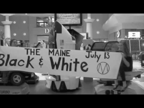 The Maine Black & White Promotion