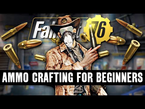 Fallout 76 - FULL BEGINNERS GUIDE to Ammo Crafting!! Easy Farming Routes and More!!
