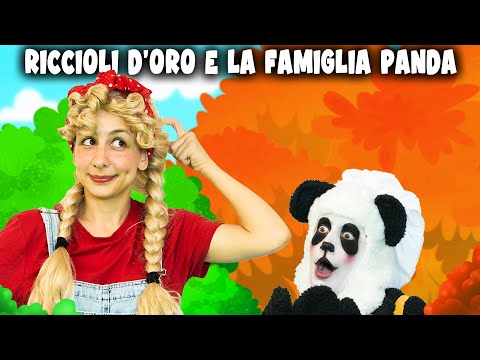 Riccioli d'Oro e la Famiglia Panda | Storie Per Bambini Cartoni Animati I Fiabe e Favole Per Bambini