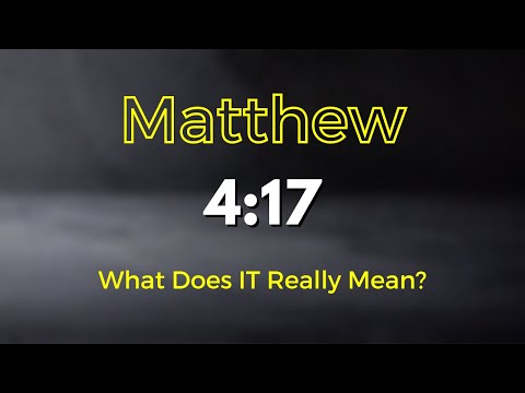 What Does Matthew 4:17 Really Mean? - The Kingdom Message