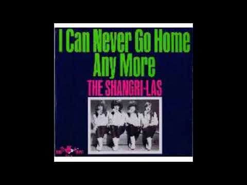 Shangri Las - I can Never Go Home Any More