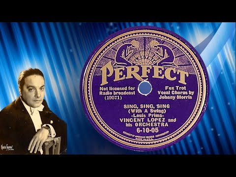 “Sing, Sing, Sing” by Vincent Lopez and his Orchestra 1936