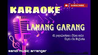 Download lagu LANANG GARANG KARAOKE mp3 Download lagu LANANG GARANG KARAOKE mp3