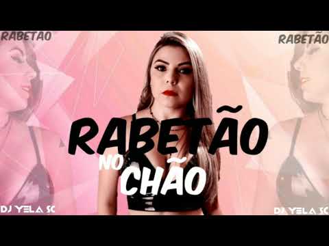 MEGA FUNK - RABETÃO NO CHÃO (DJ YELA SC)