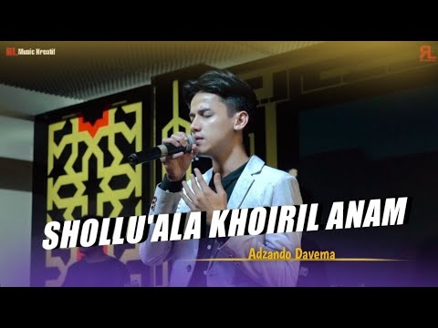 SHOLLU'ALA KHOIRIL ANAM - Adzando Davema ( Live music )