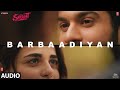 Barbaadiyan (Audio) | Shiddat | Sunny K, Radhika M |Sachet T,Nikhita G, Madhubanti B |Sachin -Jigar