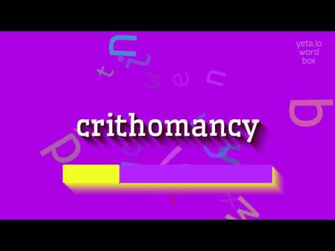 CRITHOMANCY - HOW TO SAY CRITHOMANCY? #crithomancy