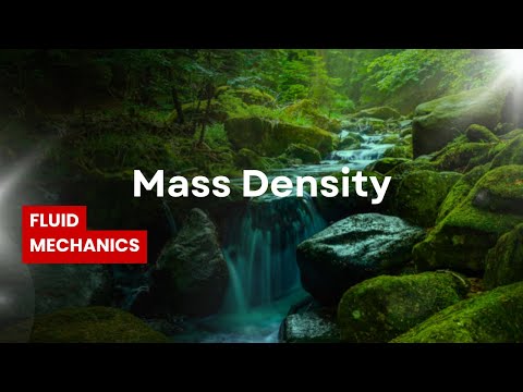 2.1 Mass Density | Properties of fluids | Fluid Mechanics