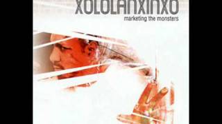 Xololanxinxo feat Mascaria - Marketing The Monster