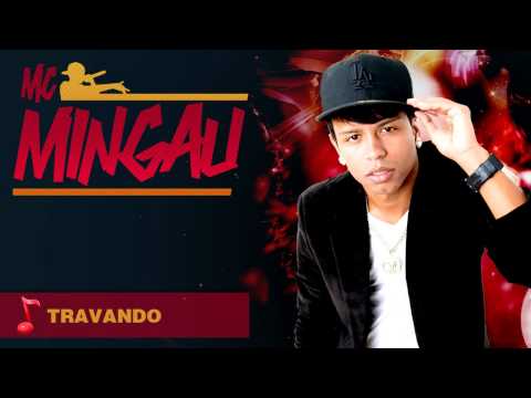 Mc Mingau - Travando