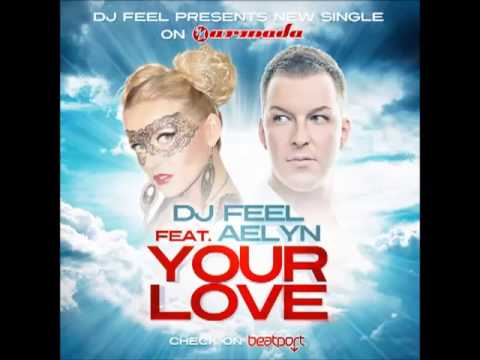 DJ FEEL feat. AELYN - Your Love (Acoustic Version)