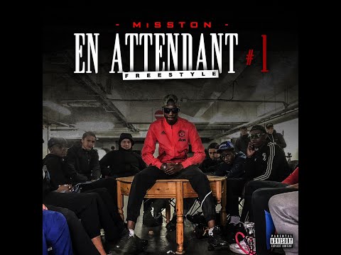Misston (Zoo Gang) - En Attendant #1 (Freestyle)