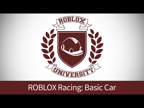 ROBLOX Racing 1: Build a Basic Car (ROBLOX U Tutorial)