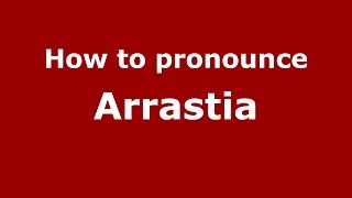 How to pronounce Arrastia
