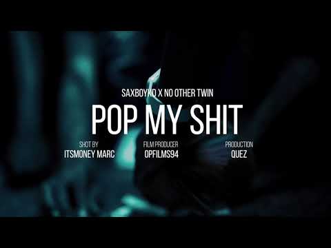 Saxkboykd ft NoOtherTwin “Pop My Shit” (Official Music Video)
