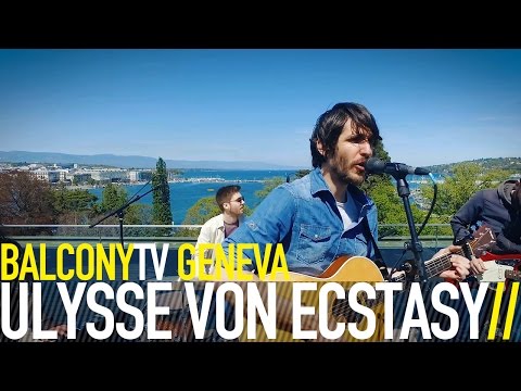 ULYSSE VON ECSTASY - THE GREAT ESCAPE (BalconyTV)