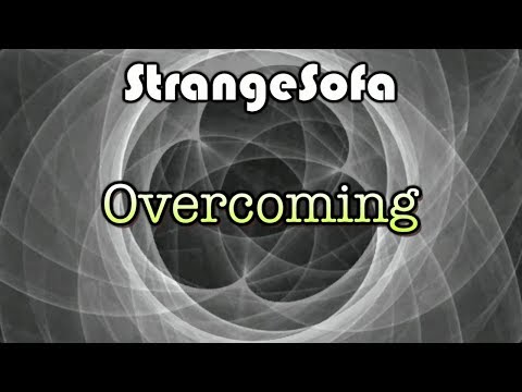 "Overcoming" by StrangeSofa (Official Music Video) 0652