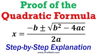 Proof of the Quadratic Formula - Easy Explanation