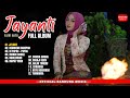 JAYANTI FULL ALBUM - NAZMI NADIA