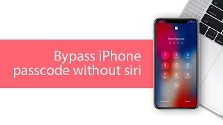 How to Bypass iPhone Passcode without Siri 2018. 100% Working