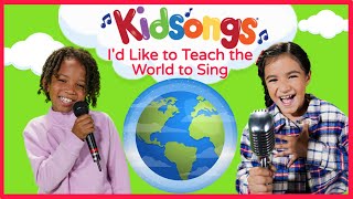 I'd Like To Teach the World to Sing | Kidsongs | Nursery Rhyme Songs | London Bridge | Kid |PBS Kids