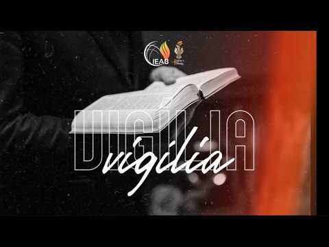 VIGÍLIA - (04/09) - IEAB BREJO DOS SANTOS