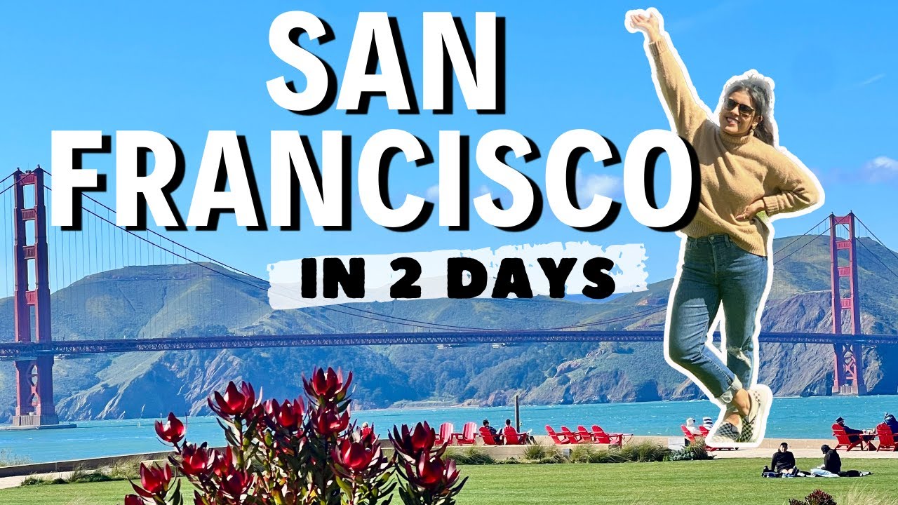 Best Things To Do in San Francisco // ULTIMATE 2-day itinerary // SF Travel Guide