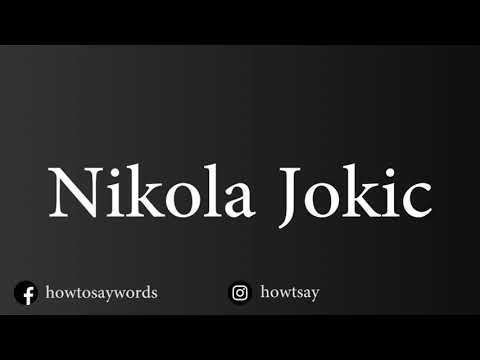 How To Pronounce Nikola Jokic