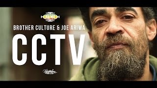 BROTHER CULTURE & JOE ARIWA - CCTV