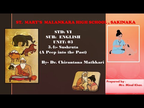 Standard: VI , Subject: English , Topic: Sushruta