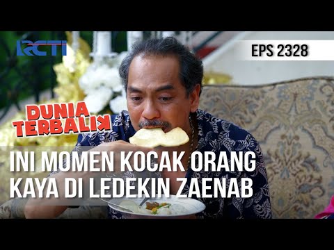 Dunia Terbalik - Orang Kaya Diledekin Zaenab, Kocak Banget