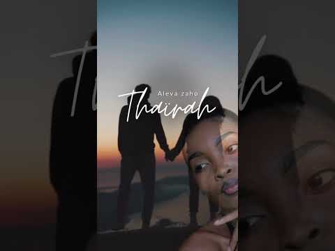Alaiva zaho – Thaïrah | Lyrics VideoEXCELLENT SOUND