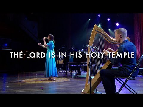 Video thumbnail for The Lord Is in His Holy Temple (Live / World Prayers Edition)